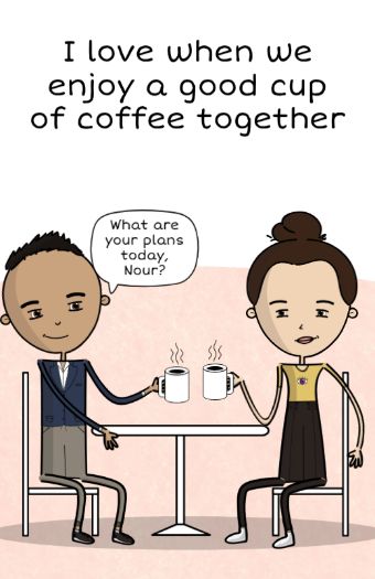 page: i love when we enjoy a good cup of coffee together