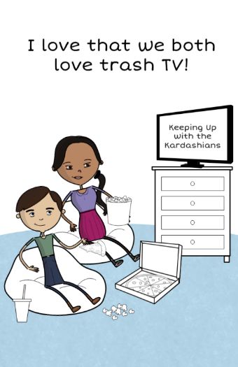 page: i love that we both love trash tv